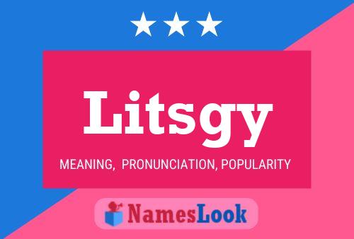 Litsgy Name Poster