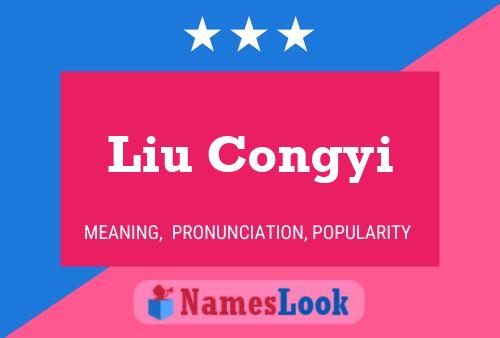 Liu Congyi Name Poster