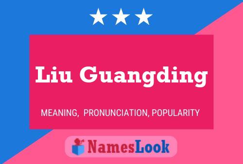 Liu Guangding Name Poster