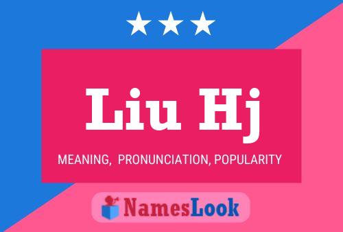 Liu Hj Name Poster