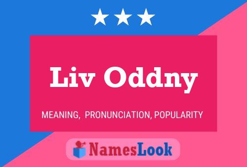 Liv Oddny Name Poster