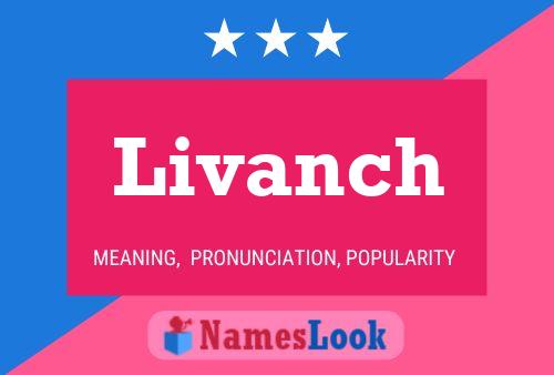 Livanch Name Poster