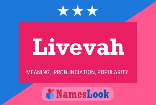 Livevah Name Poster