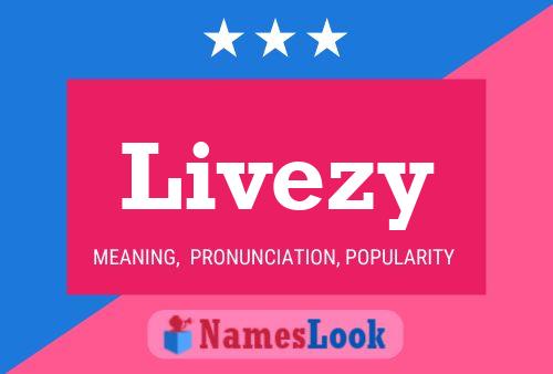 Livezy Name Poster