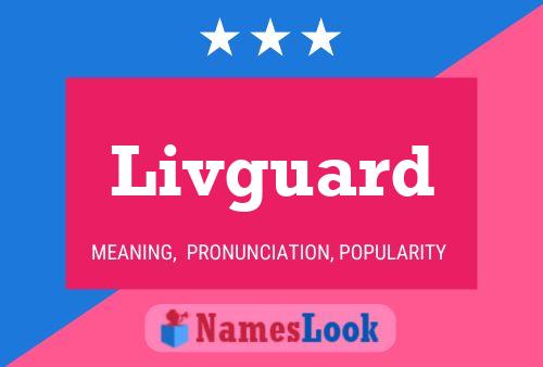 Livguard Name Poster