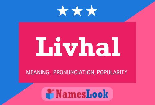 Livhal Name Poster