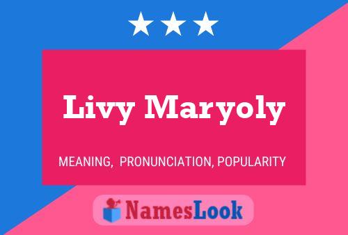 Livy Maryoly Name Poster