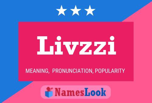 Livzzi Name Poster