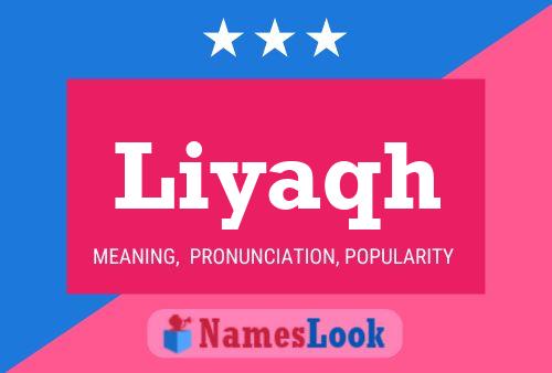 Liyaqh Name Poster