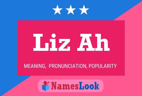 Liz Ah Name Poster