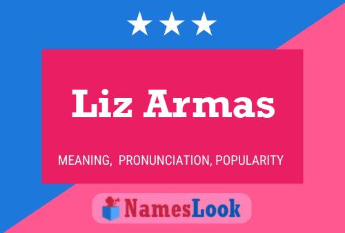 Liz Armas Name Poster