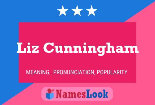 Liz Cunningham Name Poster