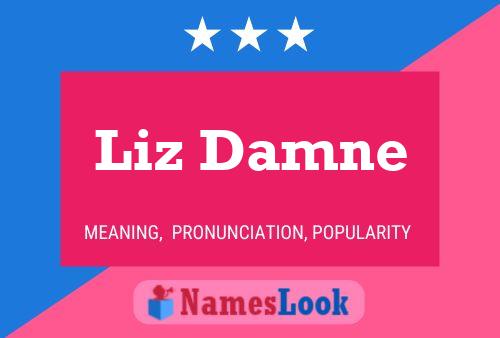 Liz Damne Name Poster