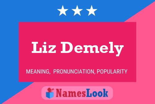 Liz Demely Name Poster