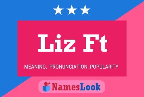 Liz Ft Name Poster