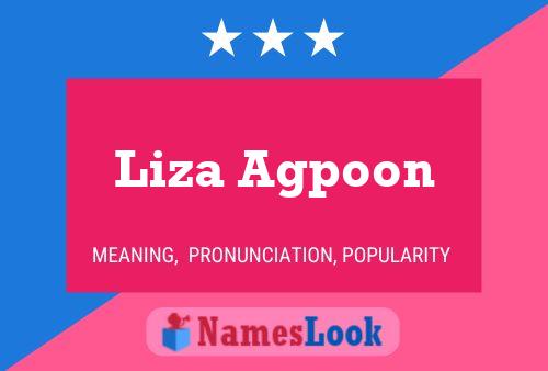 Liza Agpoon Name Poster