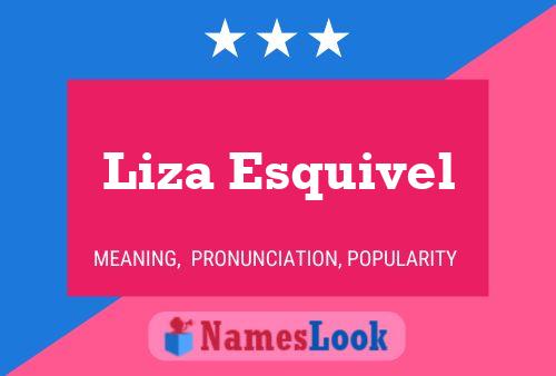 Liza Esquivel Name Poster