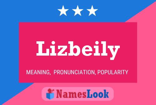 Lizbeily Name Poster