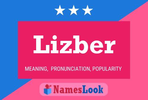 Lizber Name Poster