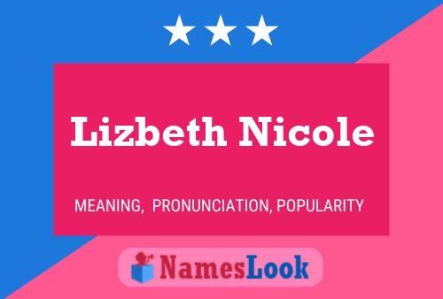 Lizbeth Nicole Name Poster