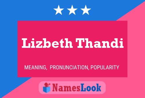 Lizbeth Thandi Name Poster