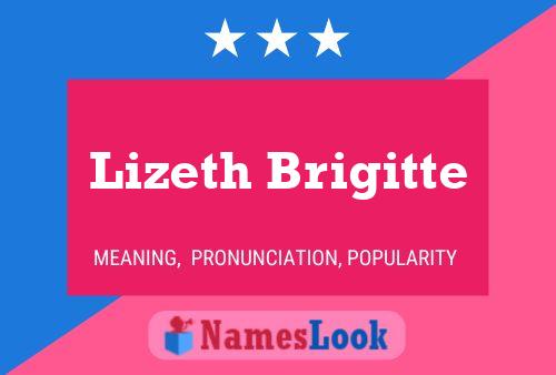 Lizeth Brigitte Name Poster