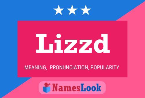 Lizzd Name Poster