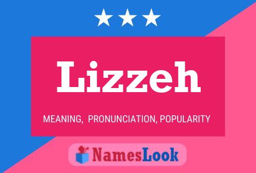 Lizzeh Name Poster