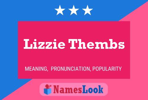 Lizzie Thembs Name Poster