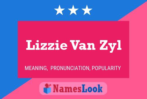 Lizzie Van Zyl Name Poster