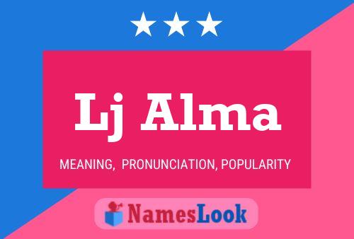 Lj Alma Name Poster