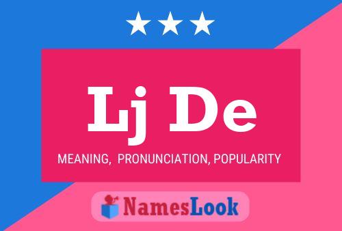 Lj De Name Poster