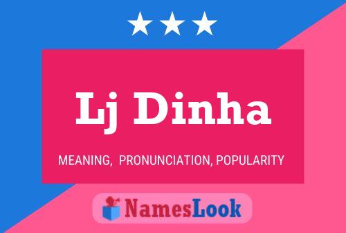 Lj Dinha Name Poster