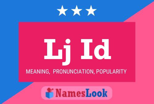 Lj Id Name Poster