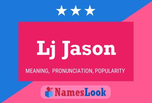 Lj Jason Name Poster