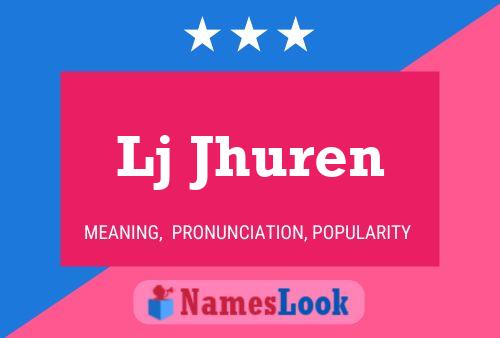 Lj Jhuren Name Poster