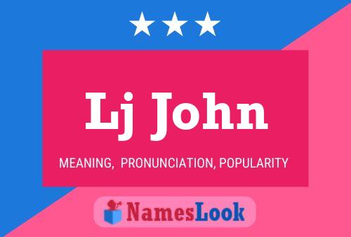 Lj John Name Poster