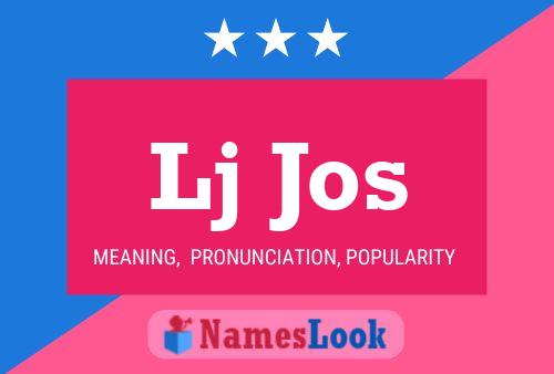 Lj Jos Name Poster