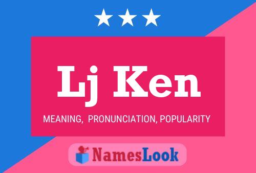 Lj Ken Name Poster