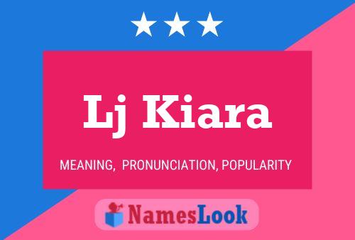 Lj Kiara Name Poster