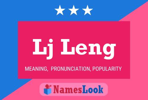 Lj Leng Name Poster