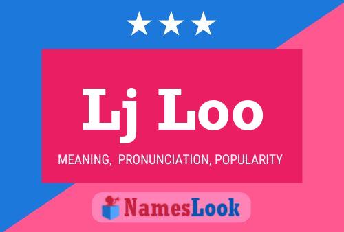 Lj Loo Name Poster