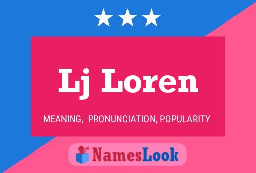 Lj Loren Name Poster