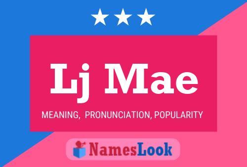 Lj Mae Name Poster