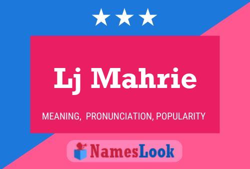 Lj Mahrie Name Poster