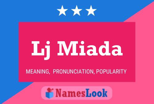 Lj Miada Name Poster