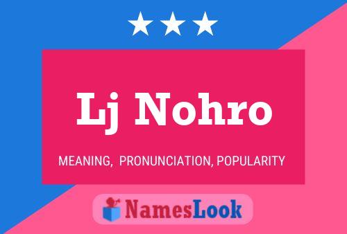 Lj Nohro Name Poster