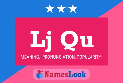 Lj Qu Name Poster