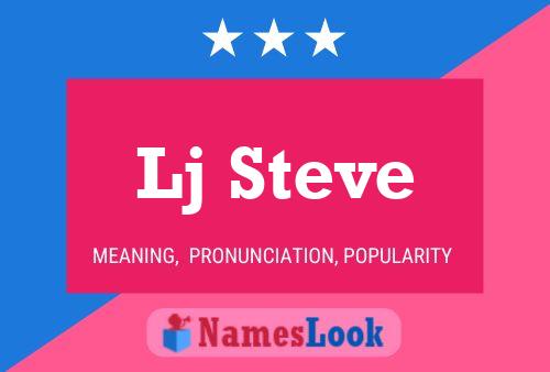 Lj Steve Name Poster