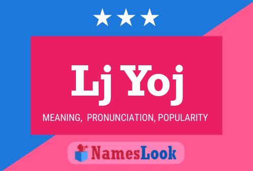 Lj Yoj Name Poster